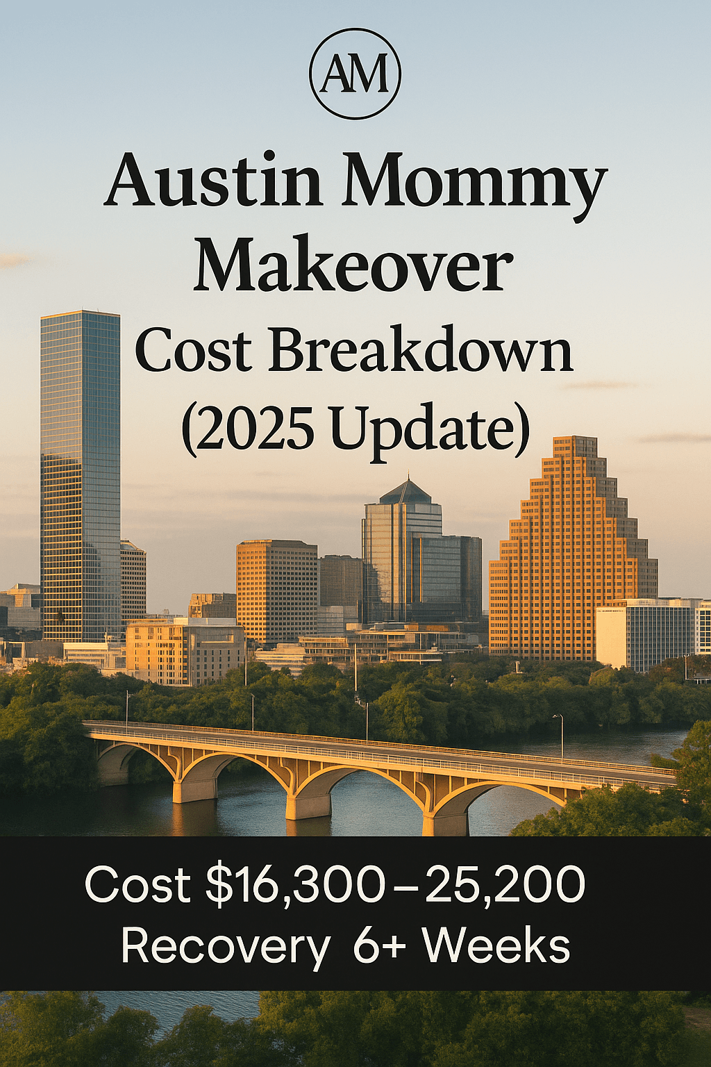 Austin Mommy Makeover Cost Breakdown (2025 Update)