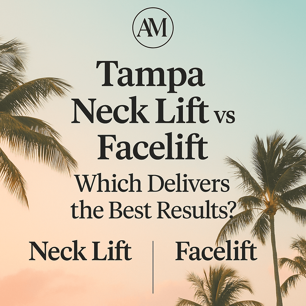 Tampa Neck Lift vs Facelift — Which Delivers the Best Results?